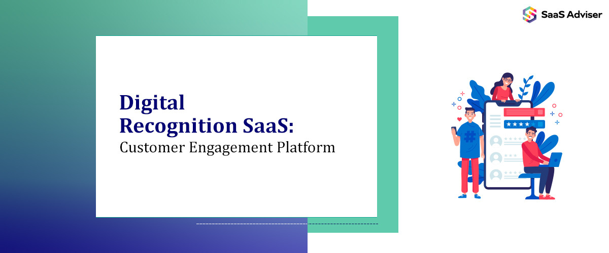 Digital Recognition SaaS: Customer Engagement Platform